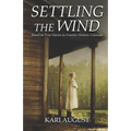 Settling The Wind: A Frontier Historic Colorado Story - Paperback