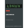 Linux Unveiled: From Novice to Guru - Paperback