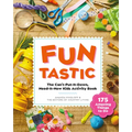 Funtastic: The Can't-Put-It-Down, Need-It-Now Kids Activity Book - Paperback