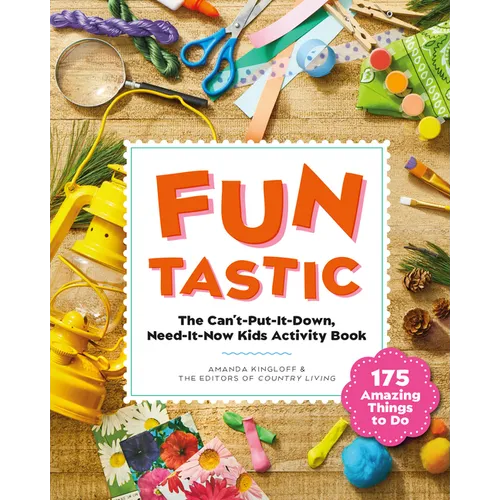 Funtastic: The Can't-Put-It-Down, Need-It-Now Kids Activity Book - Paperback