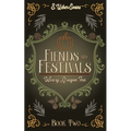 Fiends and Festivals: A Cozy Fantasy Novel - Paperback