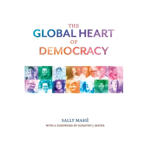 The Global Heart of Democracy - Paperback