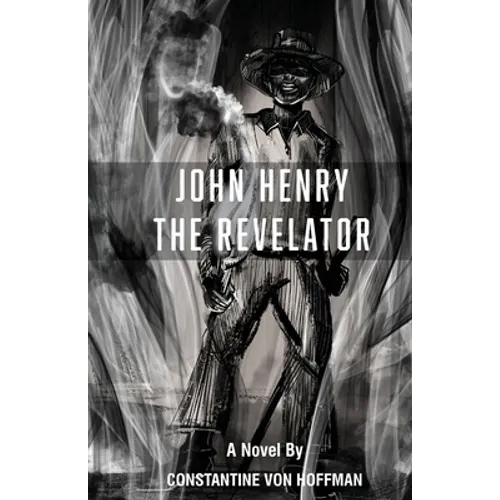 John Henry the Revelator - Paperback