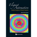 Elegant Automation: Robotic Analysis of Chaotic Systems - Hardcover