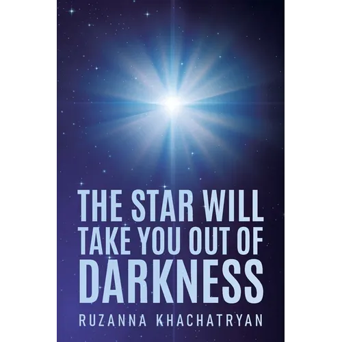 The Star Will Take You Out of Darkness - Paperback