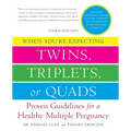 When You're Expecting Twins, Triplets, or Quads 3rd Edition - Paperback