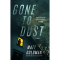 Gone to Dust: A Detective Nils Shapiro Novel - Paperback