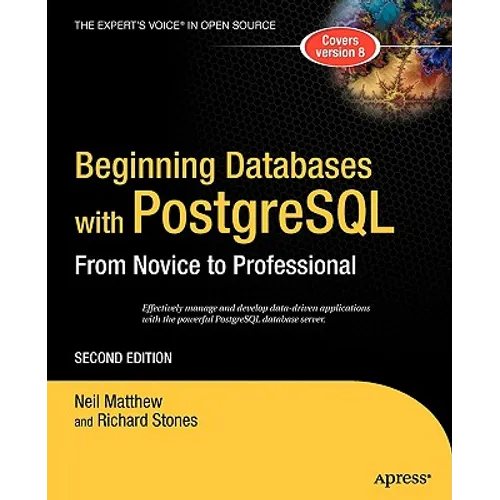 Beginning Databases with PostgreSQL: From Novice to Professional - Paperback