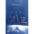 A Time Travel Dialogue - Paperback