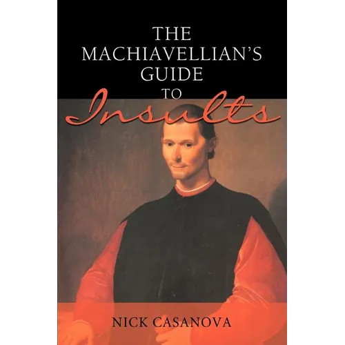 The Machiavellian's Guide to Insults - Paperback