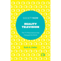 Reality Television: The TV Phenomenon That Changed the World - Paperback