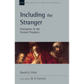 Including the Stranger: Foreigners in the Former Prophets Volume 50 - Paperback