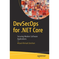 Devsecops for .Net Core: Securing Modern Software Applications - Paperback