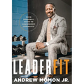 LeaderFit: Your Personal Guide to Leadership Longevity - Paperback