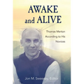 Awake and Alive: Thomas Merton According to His Novices - Paperback