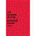 V13: Chronicle of a Trial - Hardcover