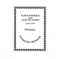 Alpha-Phonics and How To Tutor Phonics Companion Workbook > (library edit.): Library Edition - Paperback