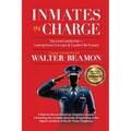 Inmates in Charge: Top-Level Leadership-Lacking Vision, Corrupt, & Couldn't Be Trusted - Paperback