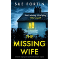The Missing Wife: Completely Gripping and Unputdownable Domestic Suspense - Paperback