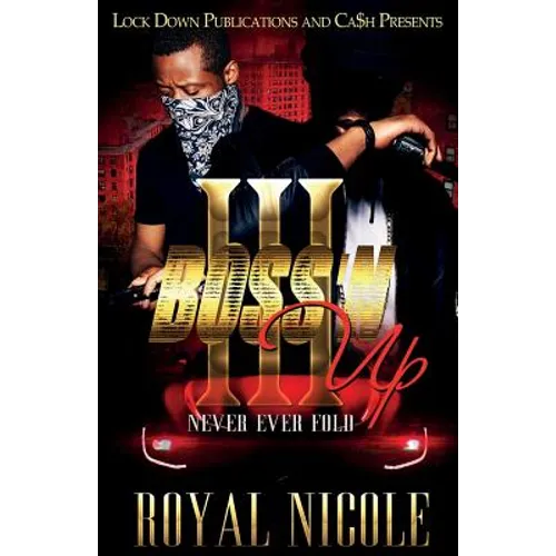 Boss 'n Up 3: Never Ever Fold - Paperback