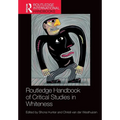 Routledge Handbook of Critical Studies in Whiteness - Paperback