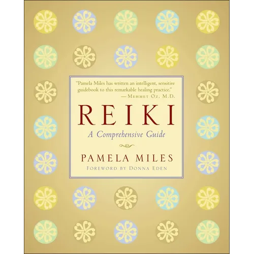Reiki: A Comprehensive Guide - Paperback