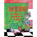 Don't Be That KID! At School Resource Guide - Paperback