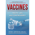 Vaccines: Truth, Lies, and Controversy - Hardcover