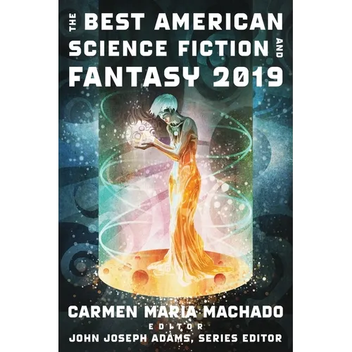 The Best American Science Fiction and Fantasy 2019 - Paperback