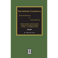 Southwest Louisiana Biographical and Historical