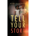 Tell Your Story - Hardcover
