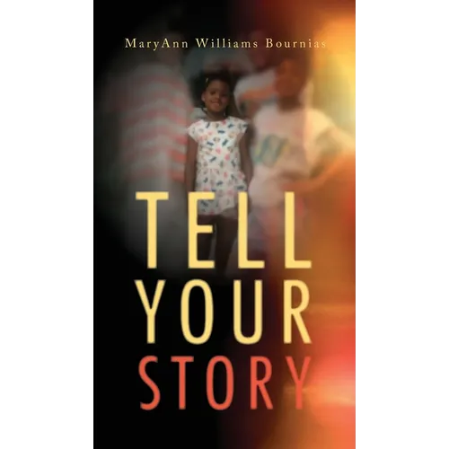 Tell Your Story - Hardcover