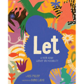 Let: A Poem about Wonder and Possibility - Hardcover