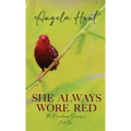 She Always Wore Red - Hardcover