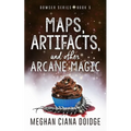 Maps, Artifacts, and Other Arcane Magic - Paperback