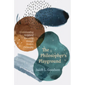 The Philosopher's Playground: Understanding Scriptural Reasoning Through Modern Philosophy - Hardcover