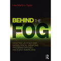 Behind the Fog: How the U.S. Cold War Radiological Weapons Program Exposed Innocent Americans