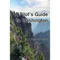 A Pilot's Guide to Washington - Paperback