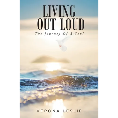 Living Out Loud: The Journey Of A Soul - Paperback