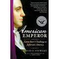 American Emperor: Aaron Burr's Challenge to Jefferson's America