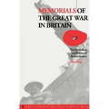 Memorials of the Great War in Britain: The Symbolism and Politics of Remembrance
