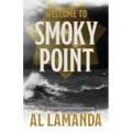 Welcome to Smoky Point - Paperback