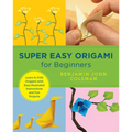 Super Easy Origami for Beginners: Learn to Fold Origami with Easy Illustrated Instructions and Fun Projects - Paperback