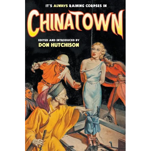 It's Always Raining Corpses in Chinatown - Paperback