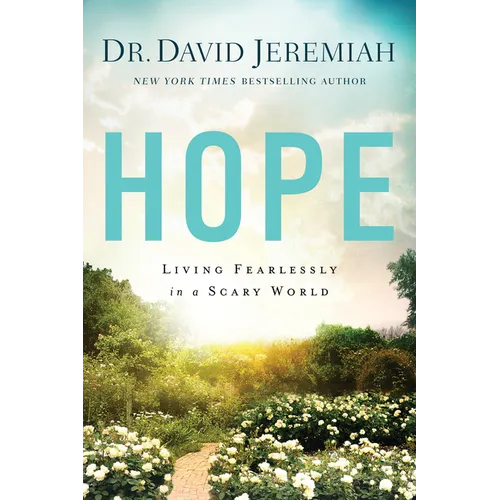 Hope: Living Fearlessly in a Scary World - Paperback