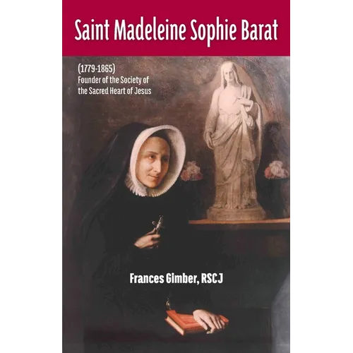 Saint Madeleine Sophie Barat (1779-1865) - Paperback