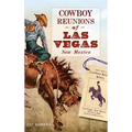 Cowboy Reunions of Las Vegas, New Mexico