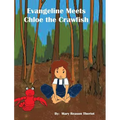 Evangeline meets Chloe the Crawfish - Hardcover