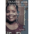 Inside Job: Healed from the Inside Out Piece by Piece - Paperback