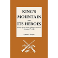 King's Mountain and Its Heroes